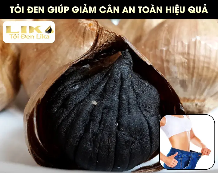 Tỏi đen giúp giảm cân an toàn hiệu quả